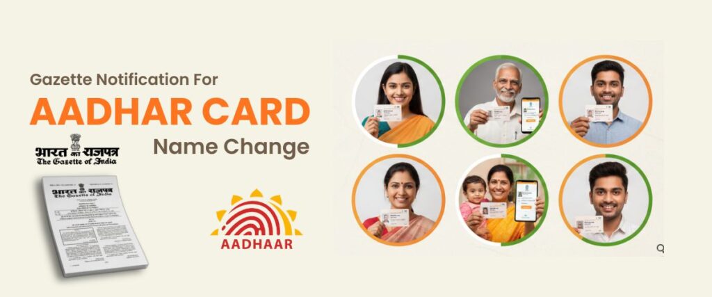 gazette notification for name change in aadhaar card