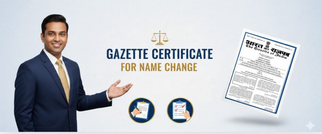 A professional man in a blue suit gesturing toward a "The Gazette of India" document and the text "Gazette Certificate for Name Change."